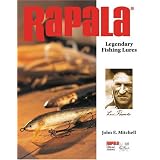 Rapala: Legendary Fishing Lures by John E. Mitchell