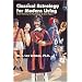 Classical Astrology for Modern Living: From Ptolemy to Psychology & Back Again