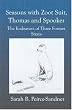 Seasons with Zoot Suit, Thomas and Spooker: The Endeavors of Three Former Strays