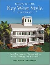 Living In The Key West Style Anywhere: A Complete Guide To Planning A Home In The Charming Key West Style