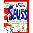 Your Favorite Seuss (13 Stories Written and Illustrated by Dr. Seuss with 13 Introductory Essays) (Hardcover)