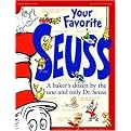 Your Favorite Seuss (13 Stories Written and Illustrated by Dr. Seuss with 13 Introductory Essays) (Hardcover)