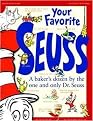 Your Favorite Seuss (13 Stories Written and Illustrated by Dr. Seuss with 13 Introductory Essays) (Hardcover)