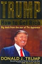 Trump: How to Get Rich Trump: How to Get Rich
