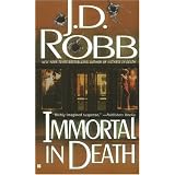 Immortal in Death ~ J. D. Robb