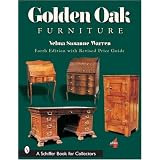 Golden Oak Furniture (Schiffer Book for Collectors) by Velma Susanne Warren