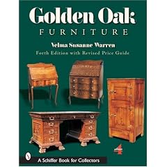Golden Oak Furniture (Schiffer Book for Collectors) by Velma Susanne Warren