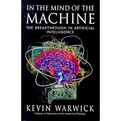 In the Mind of the Machine: Breakthrough in Artificial Intelligence