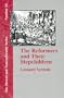 The Reformers and Their Stepchildren (Dissent and Nonconformity)