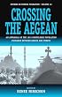 Crossing the Aegean: An Appraisal of the 1923 Compulsory Population Exchange between Greece and Turkey (Studies in Forced Migration)