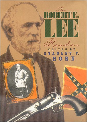 The Robert E. Lee Reader (The American Civil War)