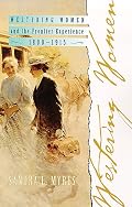 Westering Women and the Frontier Experience, 1800-1915 (Histories of the American Frontier)