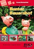 Produkt-Bild: Kunst-Schachtel 4: Bunter Bauernhof: "Bunter Bauernhof". ab 1. Klasse: "Bunter Bauernhof". ab 1. Klasse