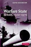 Warfare State: Britain, 1920-1970