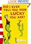 Did I Ever Tell You How Lucky You Are? (Dr Seuss Yellow Back Book)