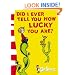 Dr Seuss - Yellow Back Book - Did I Ever Tell You How Lucky You Are?