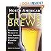North American Clone Brews: Homebrew Recipes for Your Favorite American and Canadian Beers