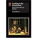 Looking at the Overlooked: Four Essays on Still Life Painting (Reaktion Books - Essays in Art and Culture)
