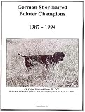 German Shorthaired Pointer Champions, 1987-1994