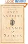 Island of Saints: A Story of the One Principle That Frees the Human Spirit