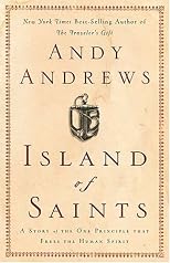Island of Saints : A Story of the One Principle That Frees the Human Spirit