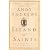 Island of Saints : A Story of the One Principle That Frees the Human Spirit
