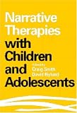 Narrative Therapies with Children and Adolescents