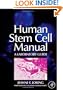 Human Stem Cell Manual: A Laboratory Guide