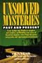 Unsolved Mysteries Past and Present