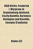 1460 Births: Cecily Bonville, Baroness Harington and Bonville-