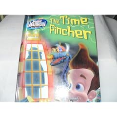The Time Pincher (THE ADVENTURES OF JIMMY NEUTRON BOY GENIUS)