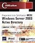 Windows Server 2003 Active Directory : Pr�paration � la Certification MCSE (1C�d�rom)