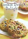Cookie Dough Delights: More Than 150 Foolproof Recipes for Cookies, Bars and Other Treats Made with Refrigerated Cookie Dough