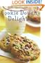 Cookie Dough Delights: More Than 150 Foolproof Recipes for Cookies, Bars and Other Treats Made with Refrigerated Cookie Dough
