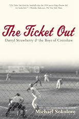 The Ticket Out: Darryl Strawberry and the Boys of Crenshaw