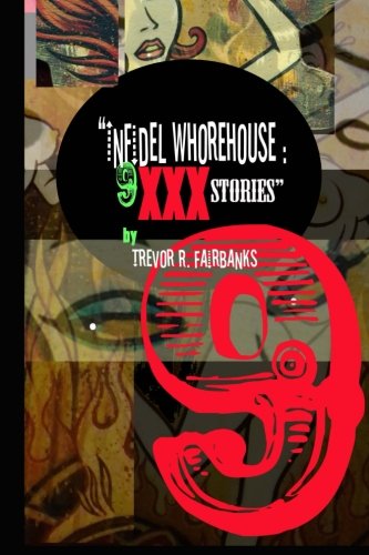 Infidel Whorehouse: 9 XXX stories