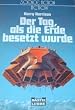 Der Tag, als die Erde besetzt wurde
