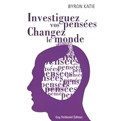 Investiguez vos pens�es, changez le monde