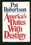 America's Dates With Destiny