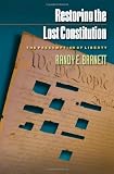 Restoring the Lost Constitution: The Presumption of Liberty
