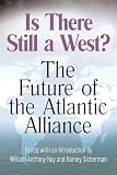 Is There Still a West?: The Future of the Atlantic Alliance