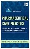 Pharmaceutical Care Practice: The Patient-Centered Approach to Medication Management, Third Edition