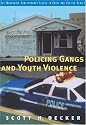 Policing Gangs and Youth Violence (Contemporary Issues in Crime and Justice Series.)