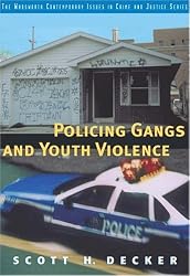 Policing Gangs and Youth Violence (Contemporary Issues in Crime and Justice Series.)