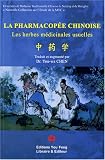La pharmacop�e chinoise : Les herbes m�dicinales usuelles