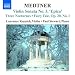 Medtner: Violin Sonata No. 3; Three Nocturnes; Fairy Tale