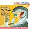 Never Take a Shark to the Dentist: (and Other Things Not to Do)