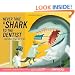 Never Take a Shark to the Dentist: (and Other Things Not to Do)