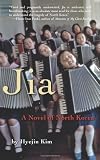 Jia: A Novel of North Korea