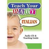 Teach Your Baby Italian [With Teaching Guide]
